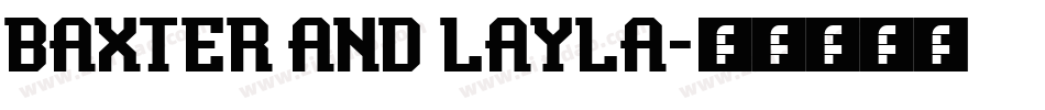 Baxter and Layla字体转换